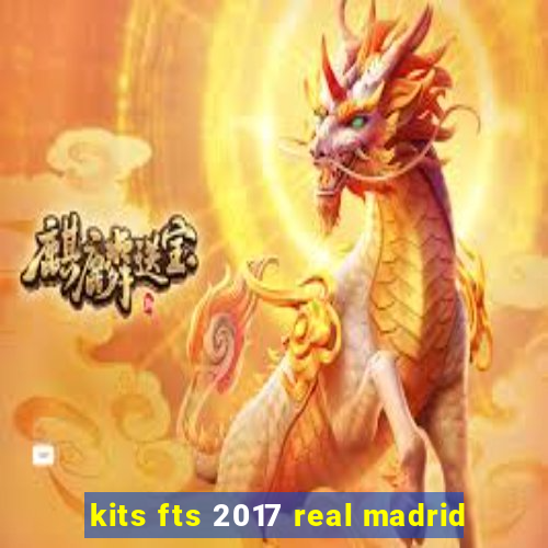 kits fts 2017 real madrid